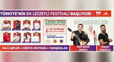 6. Uluslararası GastroAfyon Turizm ve Lezzet Festivali başlıyor