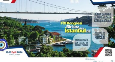 FDI Dünya Dişhekimliği Kongresi yarın başlıyor