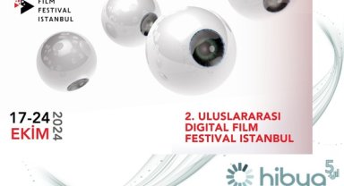 2. Uluslararası Digital Film Festival İstanbul için geri sayım başladı