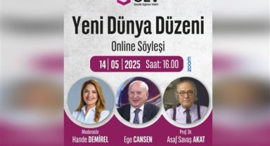 Prof. Dr. Asaf Savaş Akat ve Ege Cansen “Yeni Dünya Düzeni”ni değerlendirecek