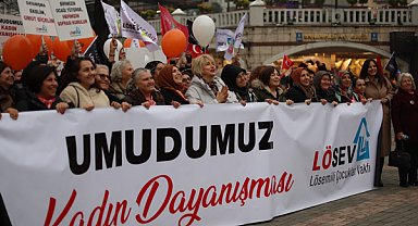LÖSEV'den anlamlı çağrı Umudumuz Kadın Dayanışması