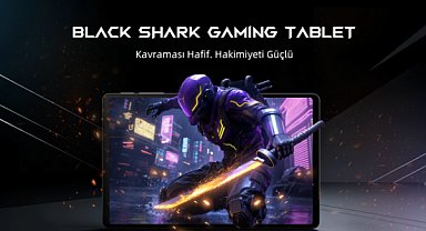 Black Shark tabletler Türkiye'de: EVOFONE ile güçlü bir başlangıç