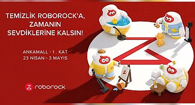 Roborock’tan Ankara’da deneyim alanı: “Temizlik Roborock’a, Zamanın Sevdiklerine Kalsın!” 