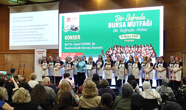 Bursa’nın Asırlık Lezzetleri “Bir Sofrada Bursa Mutfağı” etkinliğinde buluştu