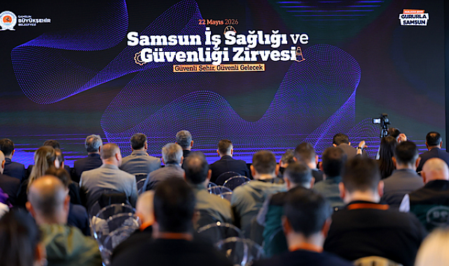 Samsun'da İş Sağlığı ve Güvenliği Zirvesi yapıldı