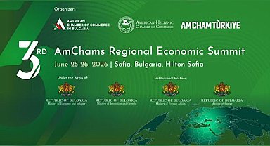 3. AmChams Bölgesel Ekonomi Zirvesi Sofya’da Düzenleniyor
