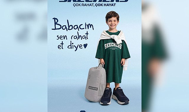 “Babacığım, Sen Rahat Et’’ diyenler için en konforlu hediye seçenekleri Skechers’ta