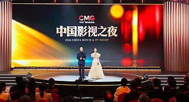 CMG “2026 Çin Sinema ve Televizyon Gecesi” etkinliği düzenledi