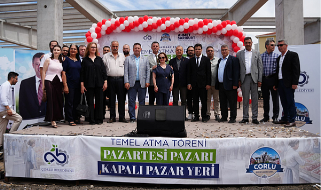 Çorlu’da Kapalı Pazar Yeri Projesi'nin temeli atıldı