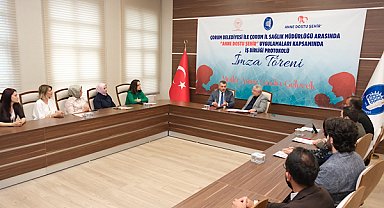 Çorum’da “Anne Dostu Şehir” için iş birliği protokolü imzalandı