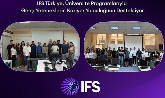 IFS Türkiye, üniversite programlarıyla genç yeteneklerin kariyer yolculuğunu destekliyor