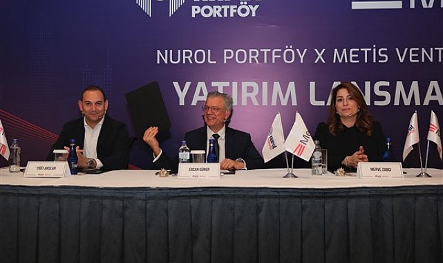 Nurol Portföy’den Metis Ventures’a 30 milyon dolarlık yatırım hamlesi