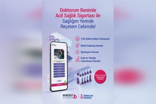 Bereket Sigorta, sigortalılarına zaman ve mekândan bağımsız 7/24 uzaktan sağlık hizmetleri