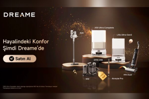 Dreame’den kasım fırsatları: Hayalindeki konfor seninle Akıllı ev teknolojilerinde ve kişisel bakımda dünyanın öncü markalarından Dreame,
